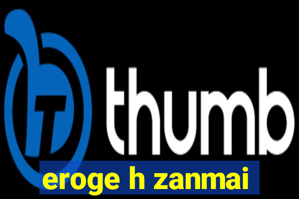 eroge h zanmai